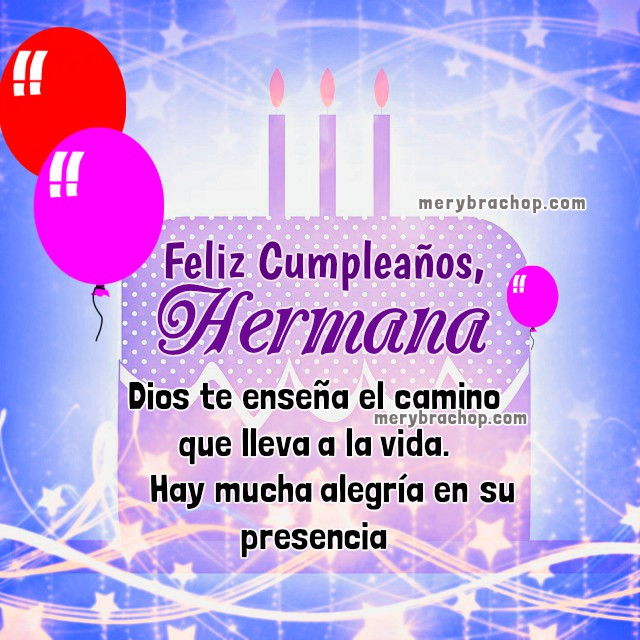 ᐈ Mensajes de cumpleaños para mi Hermana con frases cristianas.【 3