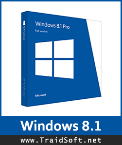 تحميل ويندوز 8 1 Windows نسخة أصلية كاملة مجانا برابط واحد مباشر ترايد سوفت