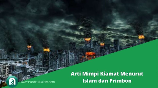13+ Jika Mimpi Kiamat Apa Artinya