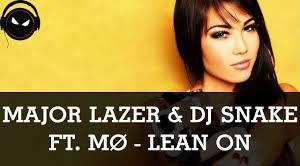 Major Lazer & Dj Snake - Lean On Tekstowo