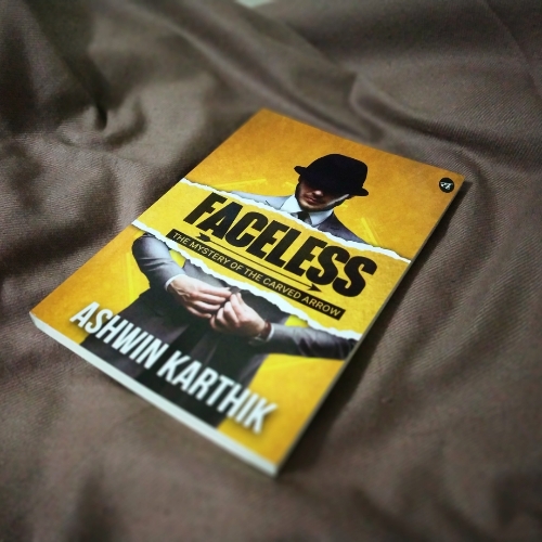 Faceless: The Mystery of the Carved Arrow by Ashwin Karthik