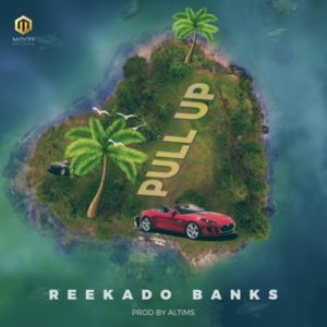 Reekado Banks – Pull Up [Lyrics] - mp3made,com.ng