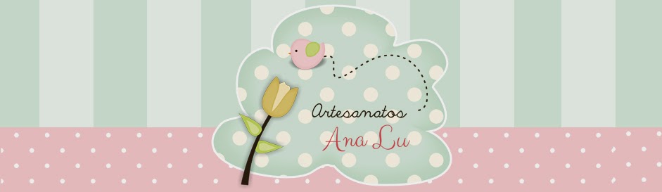 Artesanatos Ana Lu
