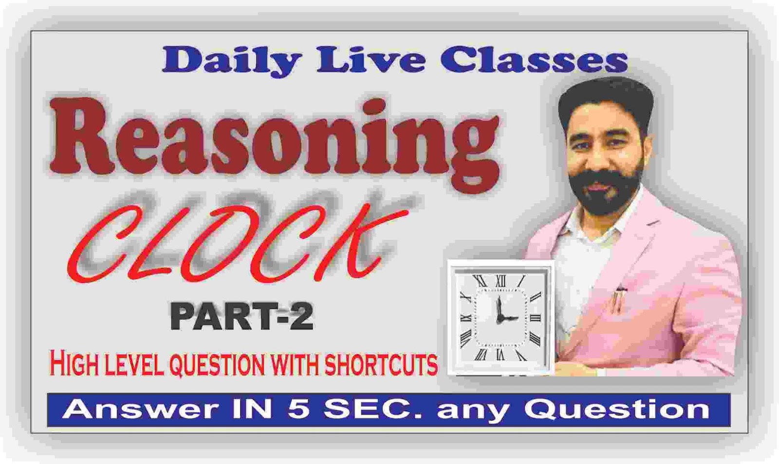 Reasoning Classes Based on Clock Topic Clock Reasoning Questions and