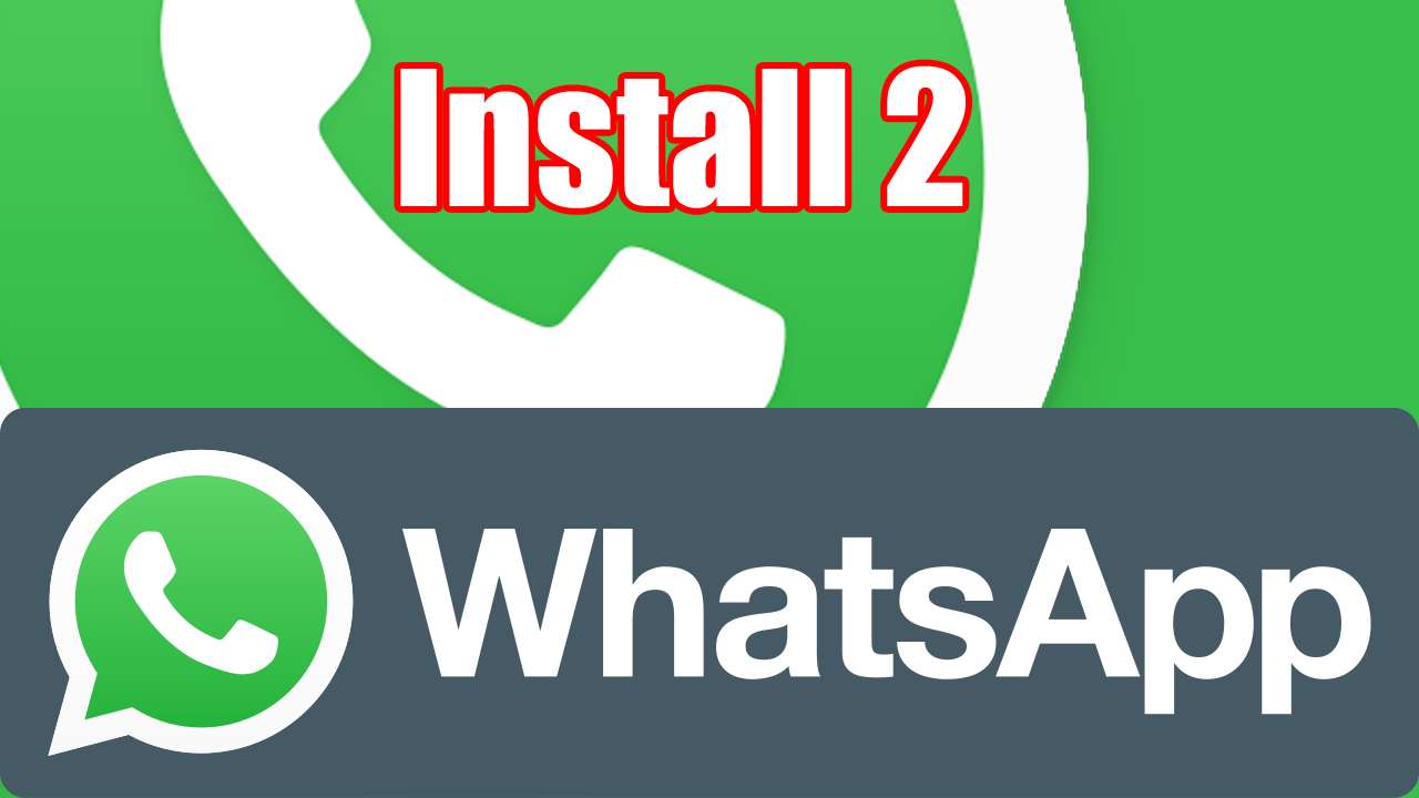 how to download 2 whatsapp in one android phone