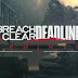 Breach and Clear Deadline Rebirth Free Download