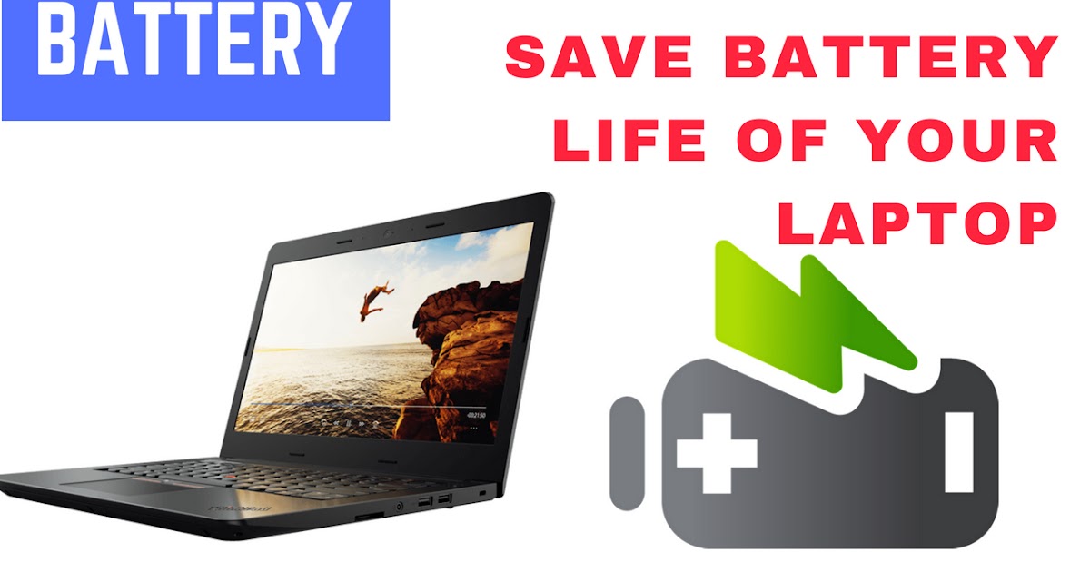 How to keep laptop battery healthy The Gadget Tech World