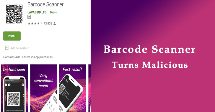 Android Barcode Scanner With 10 Million Download Turns Malicious after an Update