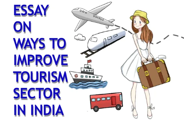 Essay on ways to improve tourism sector in India