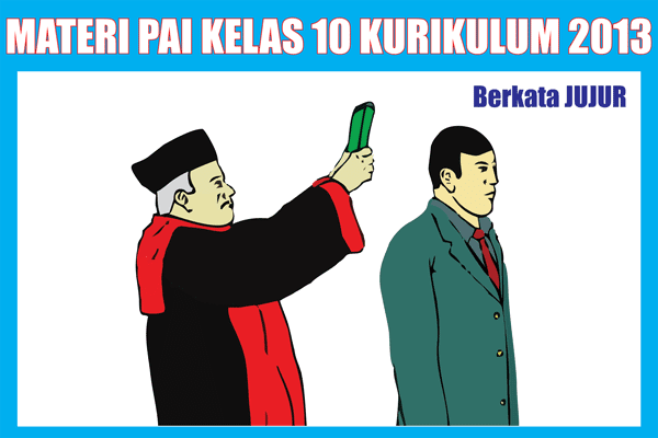 Materi Pelajaran PAI Kelas 10 SMA Kurikulum 2013 Semester 1/2