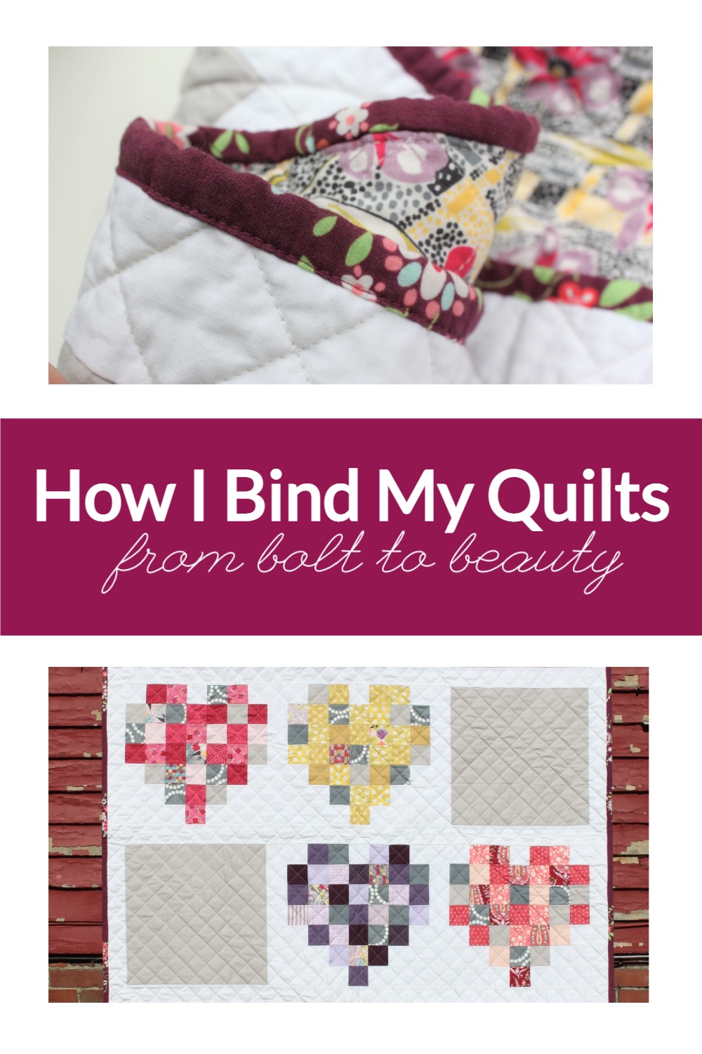 From Bolt to Beauty by Michelle Cain Technique How I Bind My Quilts