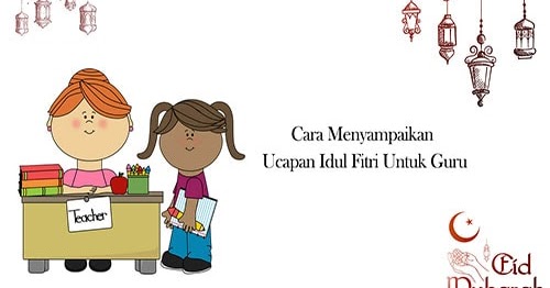 10 Kartu Ucapan Idul Fitri Untuk Guru