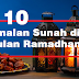 Inilah 10 Amalan Sunah di Bulan Ramadhan