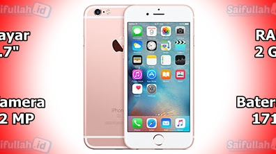 Apple iPhone 6s - Spesifikasi, Harga, Kelebihan, Kekurangan