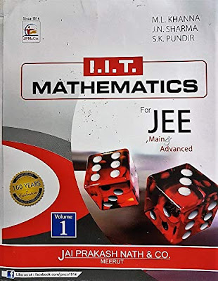 IIT Mathematics for JEE Main & Advanced (M.L. Khanna) IIT Mathematics for JEE Main & Advanced (M.L. Khanna)