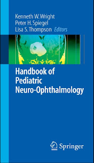 Handbook of Pediatric Neuro-Ophthalmology 1st Edition Handbook of Pediatric Neuro-Ophthalmology 1st Edition