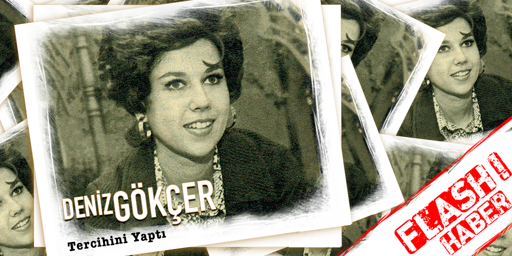 Deniz Gökçer Tercihini Yaptı