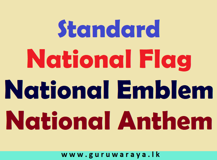 Standard National Flag,  National Emblem,  National Anthem 