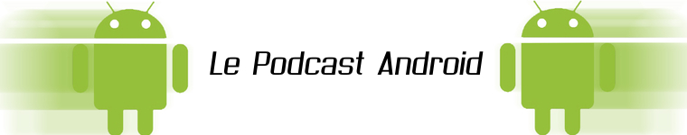 Le Podcast Android