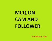 Mcq on cam and follower Mcq on cam and follower