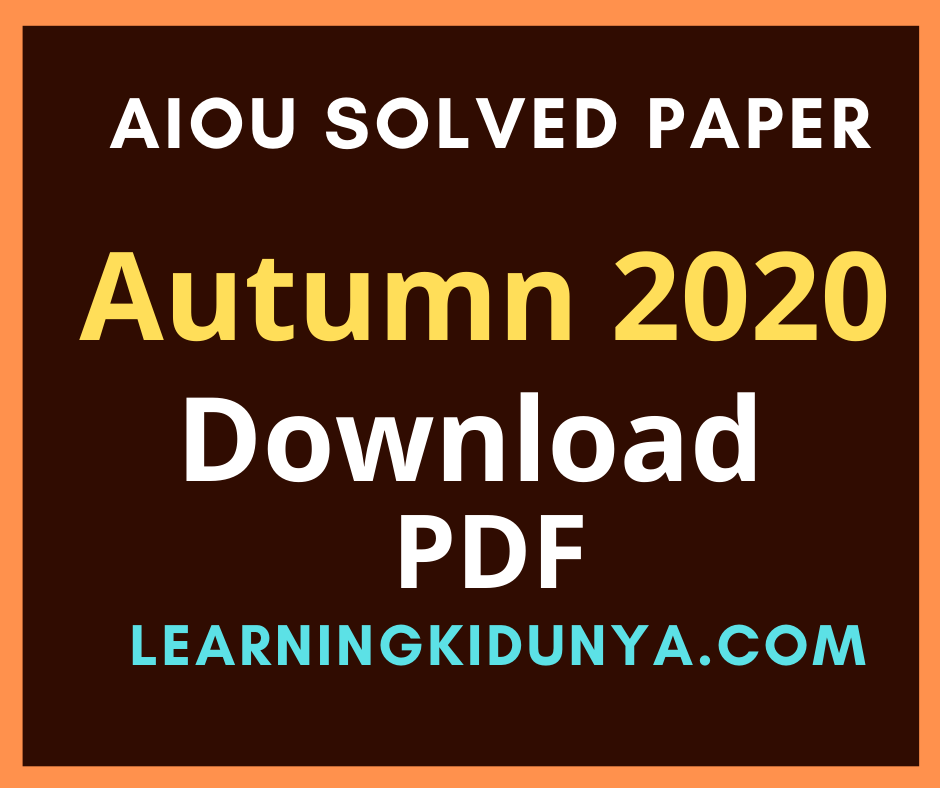 aiou solved assignment autumn 2020 free download pdf