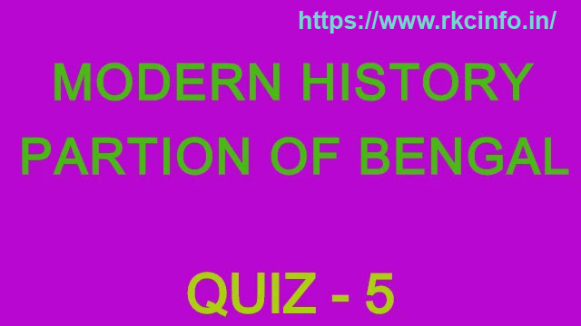 Partition of Bengal History of India Quiz 5