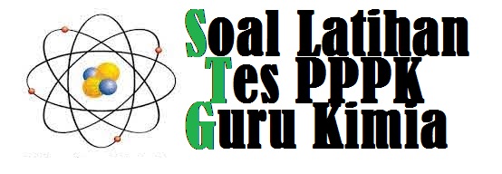 Latihan Soal Tes Seleksi Pppk Guru Kimia Sma Smk Tahun 2021 Kumpulan Info Tes Cpns Dan Pppk Kumpulan Info Tes Cpns