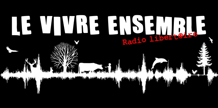 Le vivre ensemble sur radio libertaire - végétarisme et cause animale