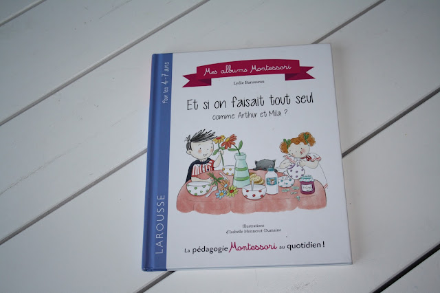 Mon avis sur mes albums Montessori : "Et si on faisait tout seul comme Arthur et Mila ?"