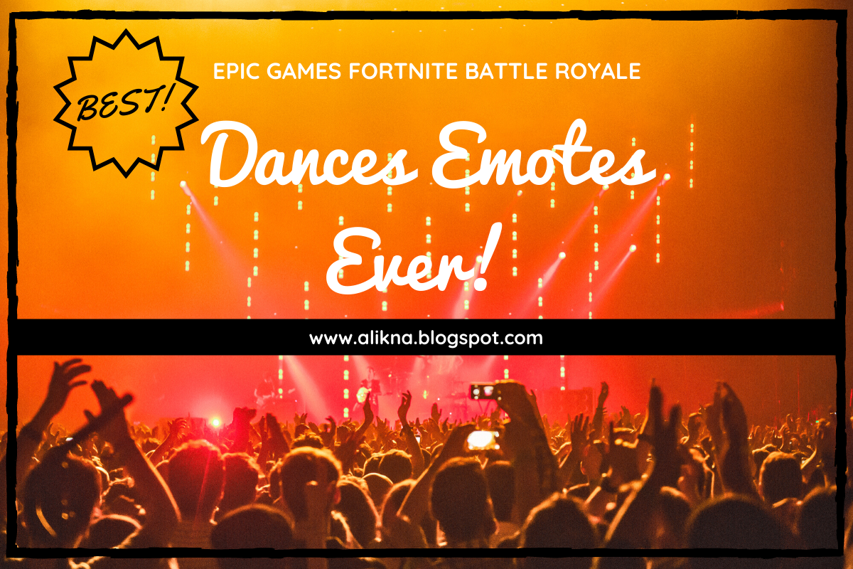 Fortnite Battle Royale Best Dances Emotes Ever Hype Dance Alikna