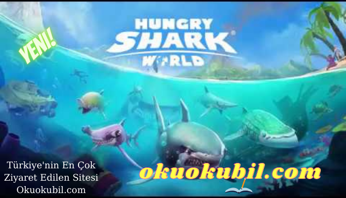 Hungry Shark World 4.2.0 köpek Balıkları Para Hileli Mod Apk