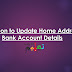 Application to update home address in bank account details