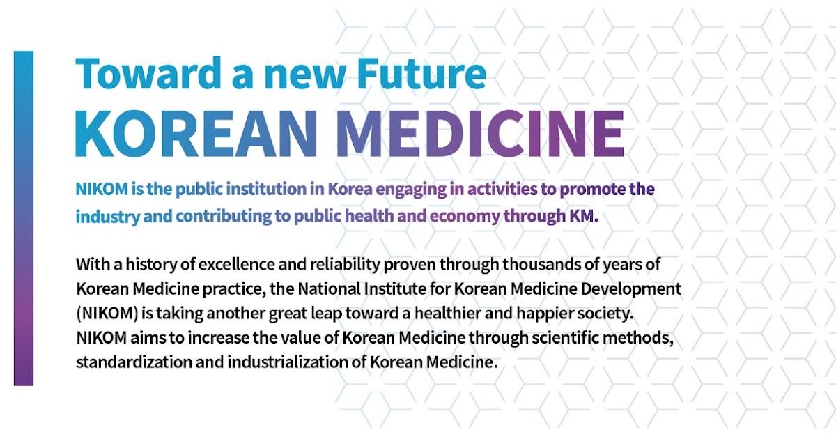 Toward a new Future Korean Medicine Korean Medicine World