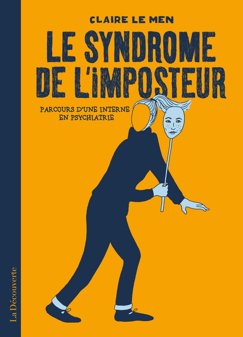 Le syndrome de l'imposteur (BD par une ancienne interne en psychiatrie