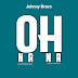 DOWNLOAD MP3 : Johnny Bravo - Oh Na Na (Afro House)