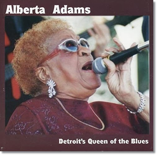 q u e m t e m p õ e... Alberta Adams Detroit's Queen Of The Blues