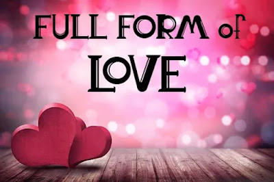 FULL FORM OF LOVE