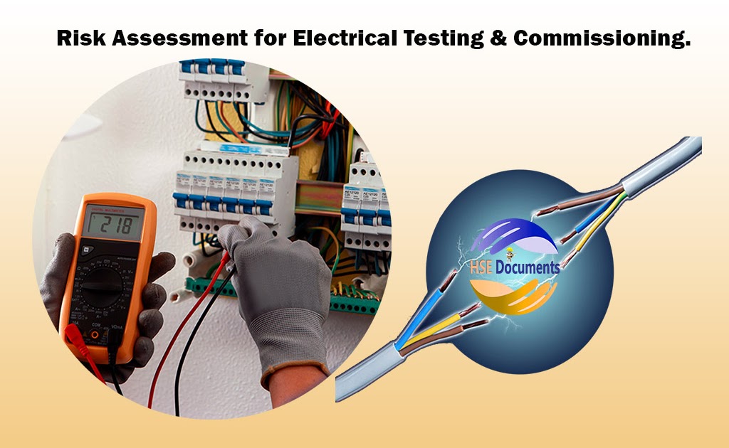 Risk Assessment for Electrical Testing & Commissioning HSE Documents
