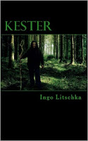 Kester ist Band 2 der Fantasy Serie 'dunkler Pfad' von Ingo Litschka