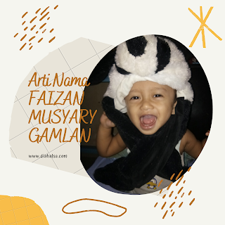 Arti Nama Faizan Musyary Gamlan