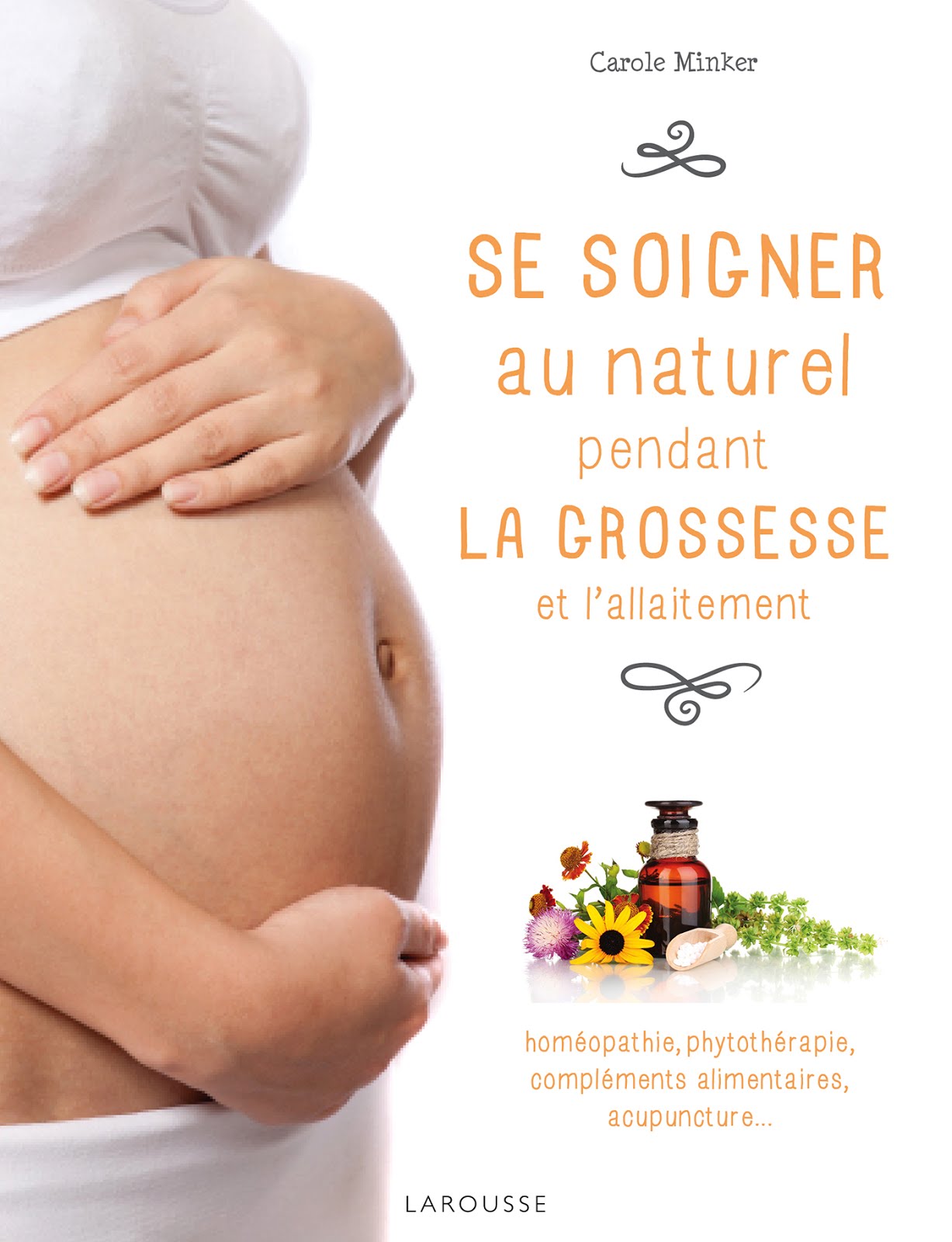 Se soigner au naturel pendant la grossesse et l'allaitement