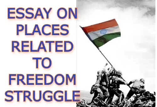 Essay On Places related to Freedom Struggle