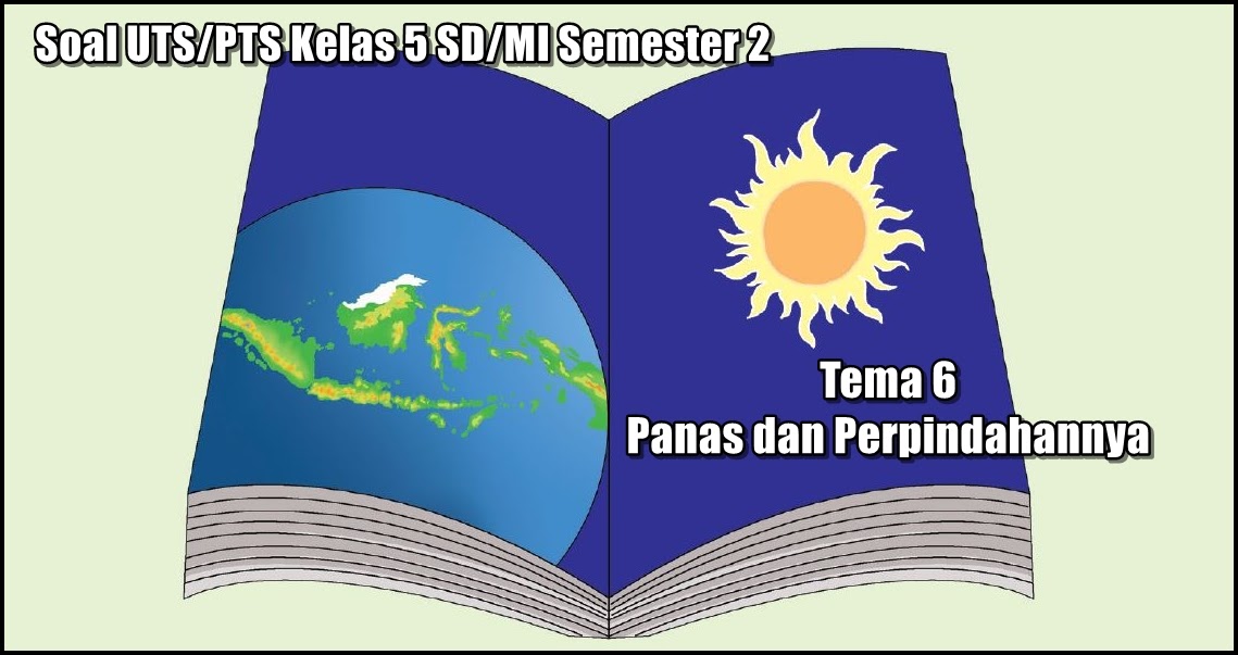 Soal Soal Hots Tentang Pemuaian Dan Penyusutan Kelas 5 Sd Dunia Belajar