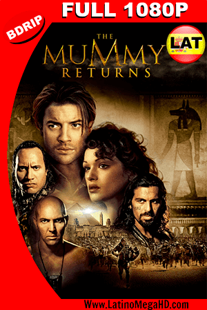 La Momia Regresa (2001) Latino FULL HD BDRIP 1080P (2001)
