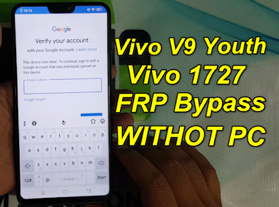 Vivo V9 Youth 1727 FRP Bypass-Remove-No Need Pc