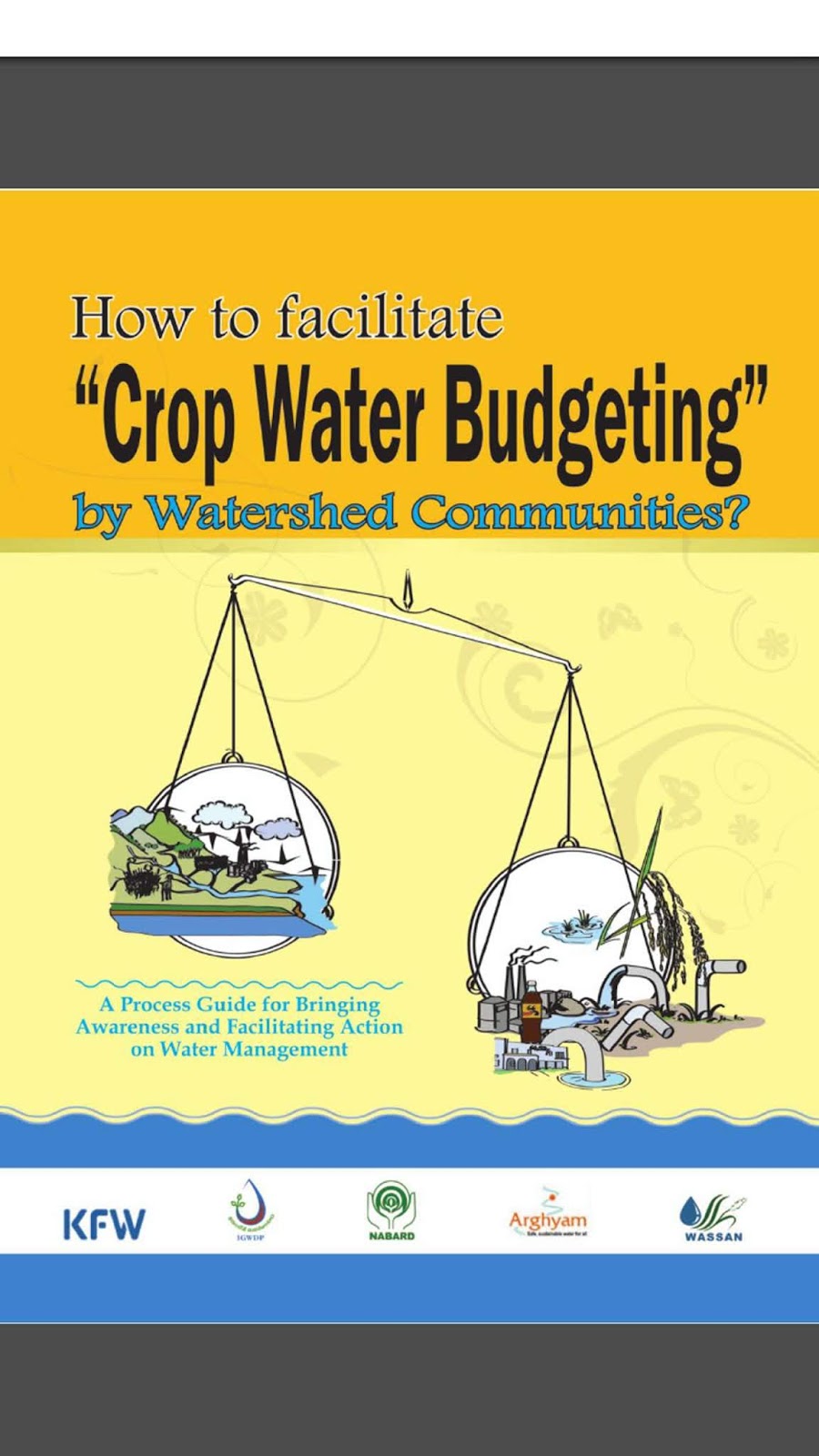 [EBOOK] How to facilitate “Crop Water Budgeting” By Watershed