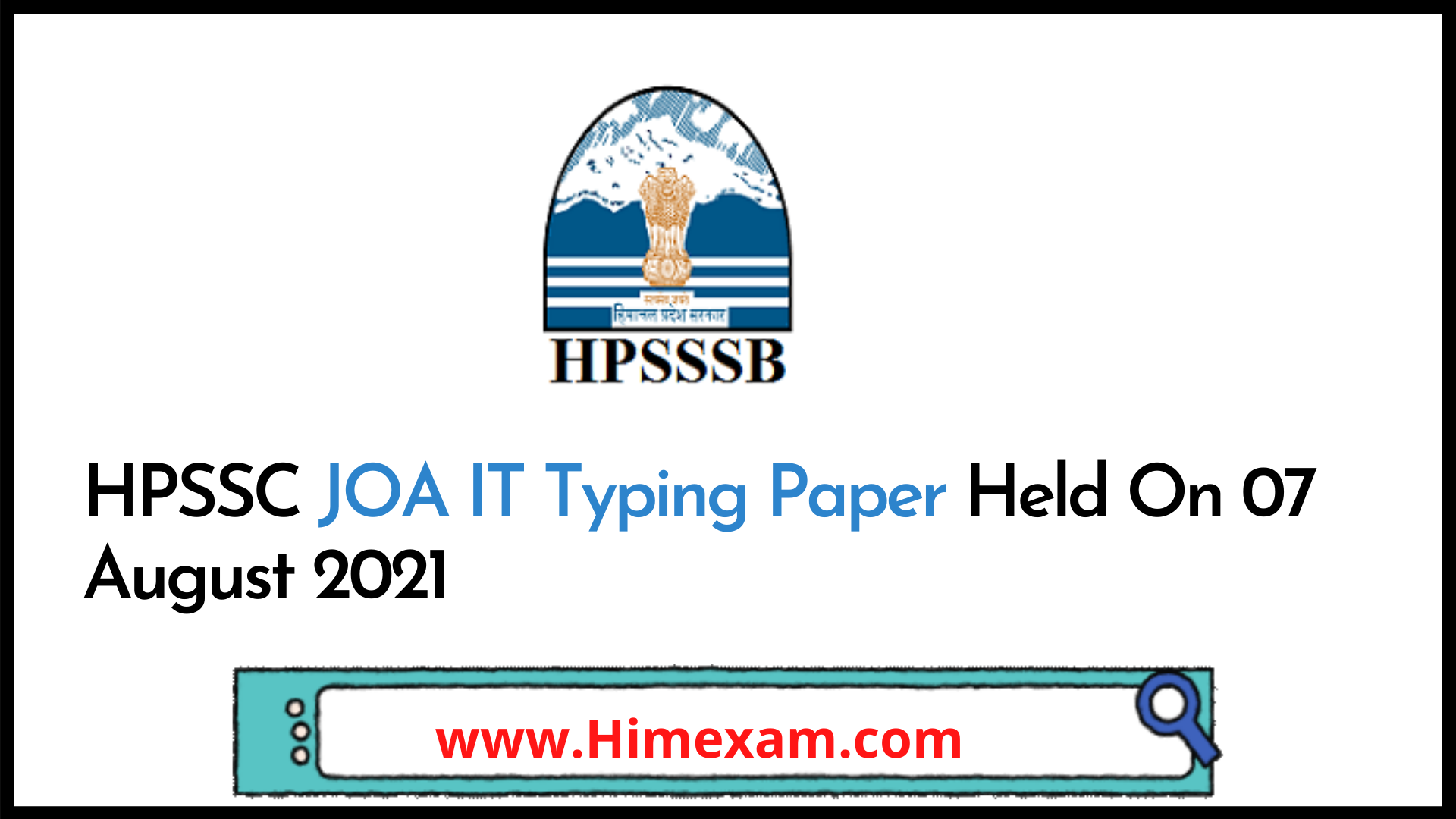 HPSSC JOA IT Typing Paper Held On 07 August 2021