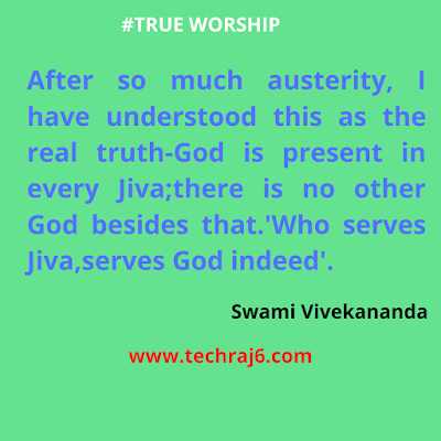 True Worship Quotes By Swami Vivekananda