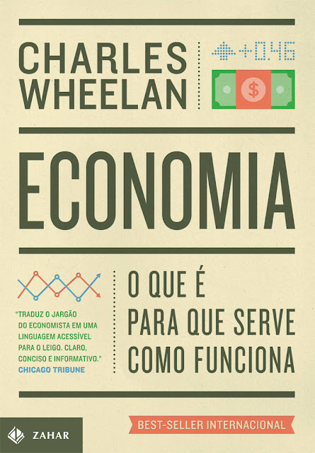 Economia O que é, para que serve, como funciona - Charles Wheelan.jpg