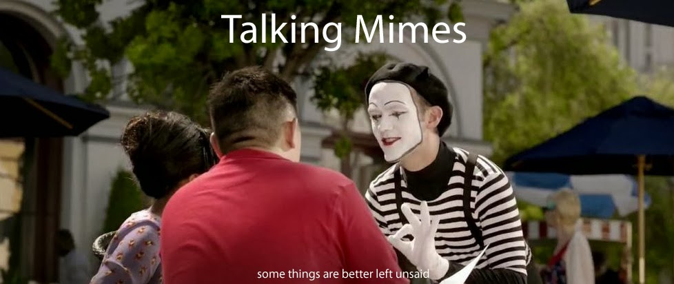 Talking Mimes